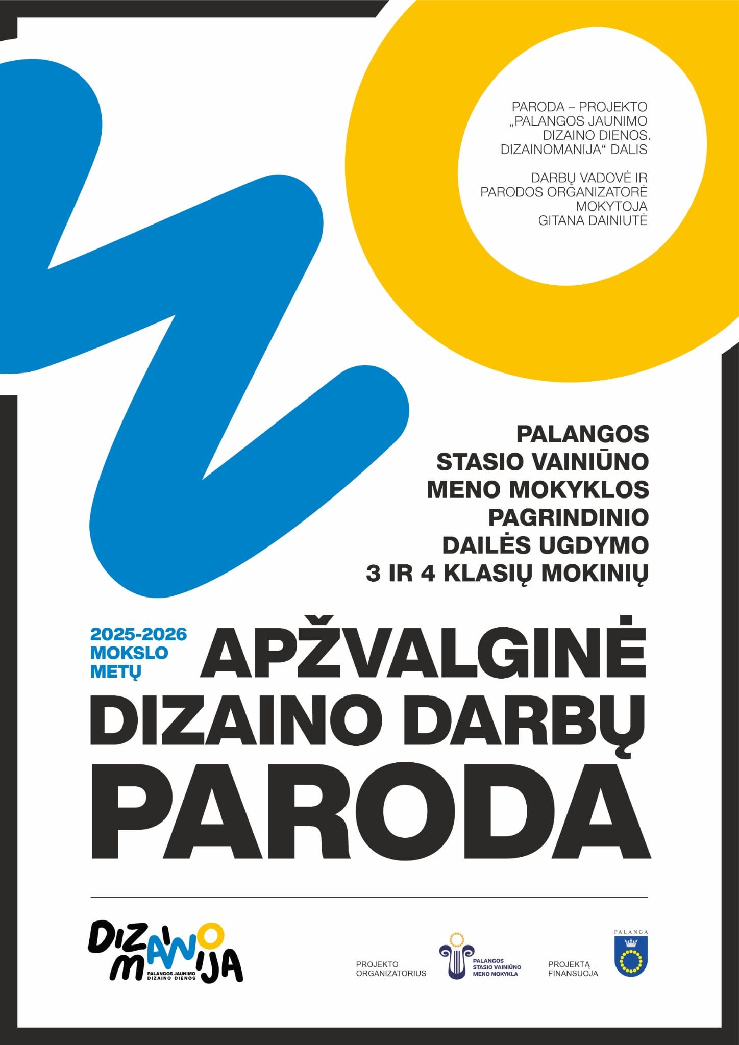 Dizaino darbų paroda – projekto „Dizainomanija Palangos jaunimo dizaino dienos“ dalis