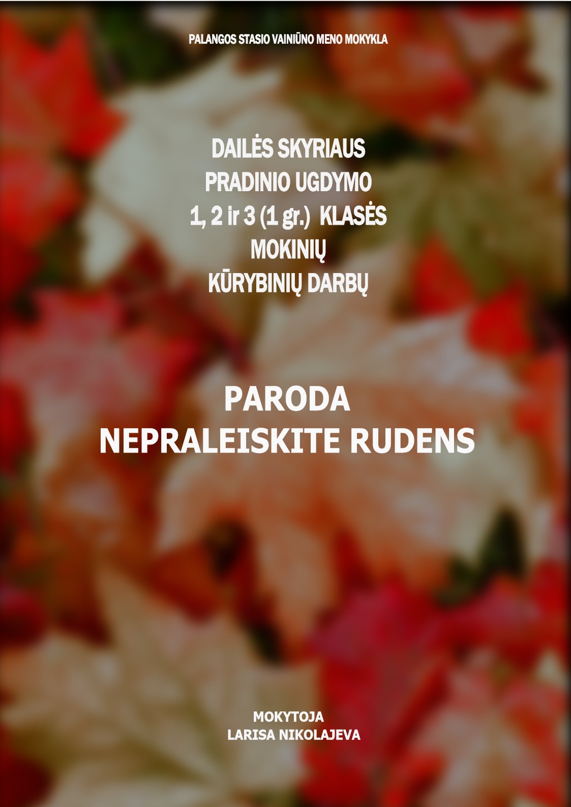 Paroda „Nepraleiskite rudens“